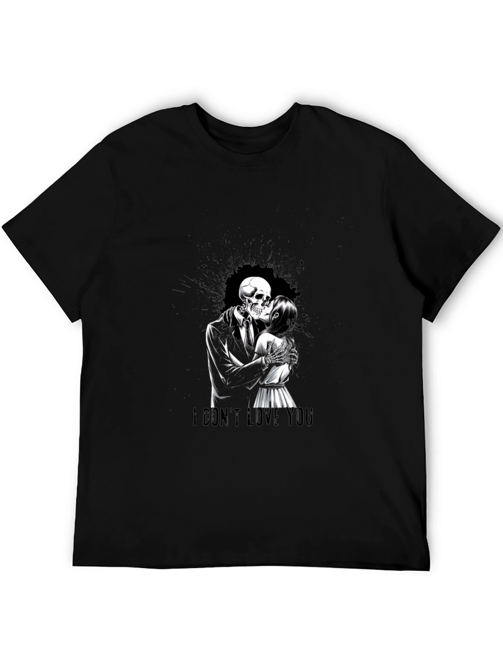 I Dont Love You Skeleton Kiss T-Shirt