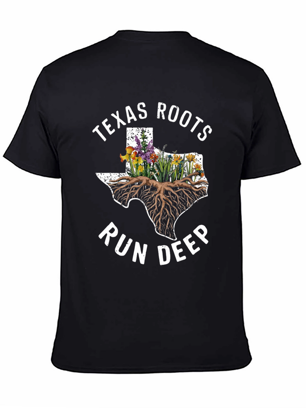 Texas Roots Run Deep T-Shirt