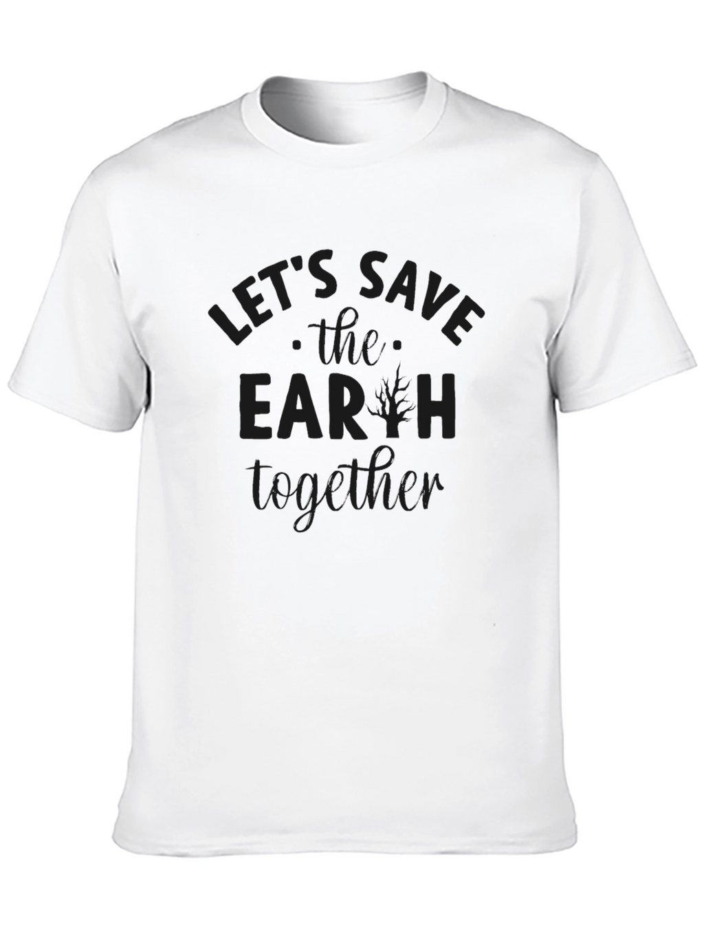 Lets Save The Earth Together T-Shirt
