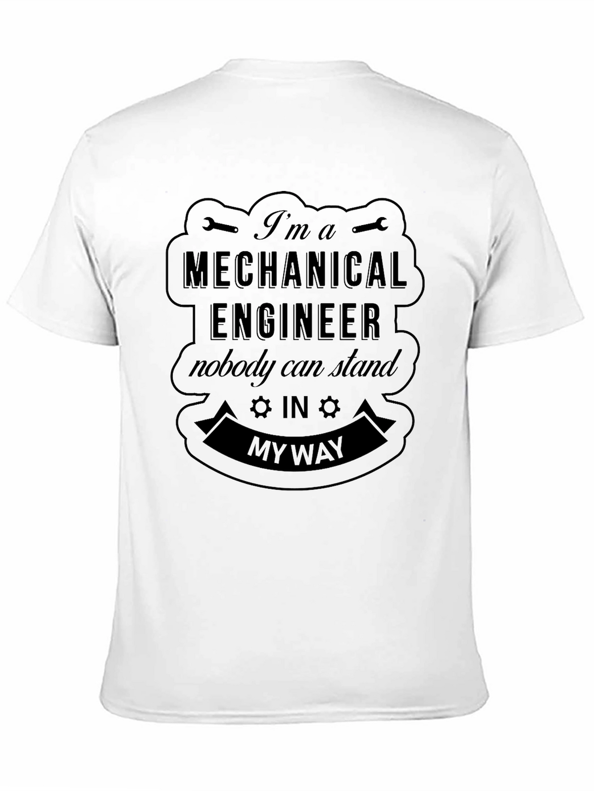Mechanical Engineer Funny T-Shirt