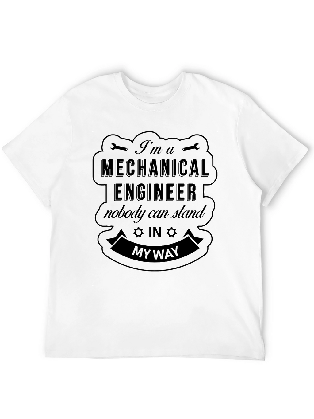 Mechanical Engineer Funny T-Shirt