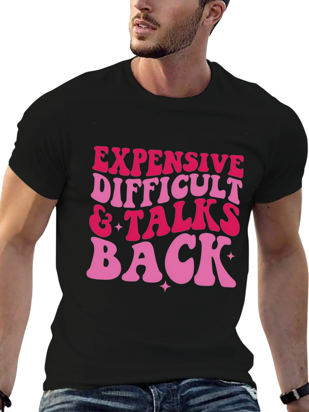 Expensive Difficult & Talks Back Graphic Tee