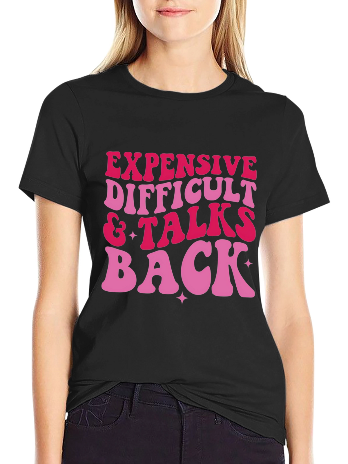 Expensive Difficult & Talks Back Graphic Tee