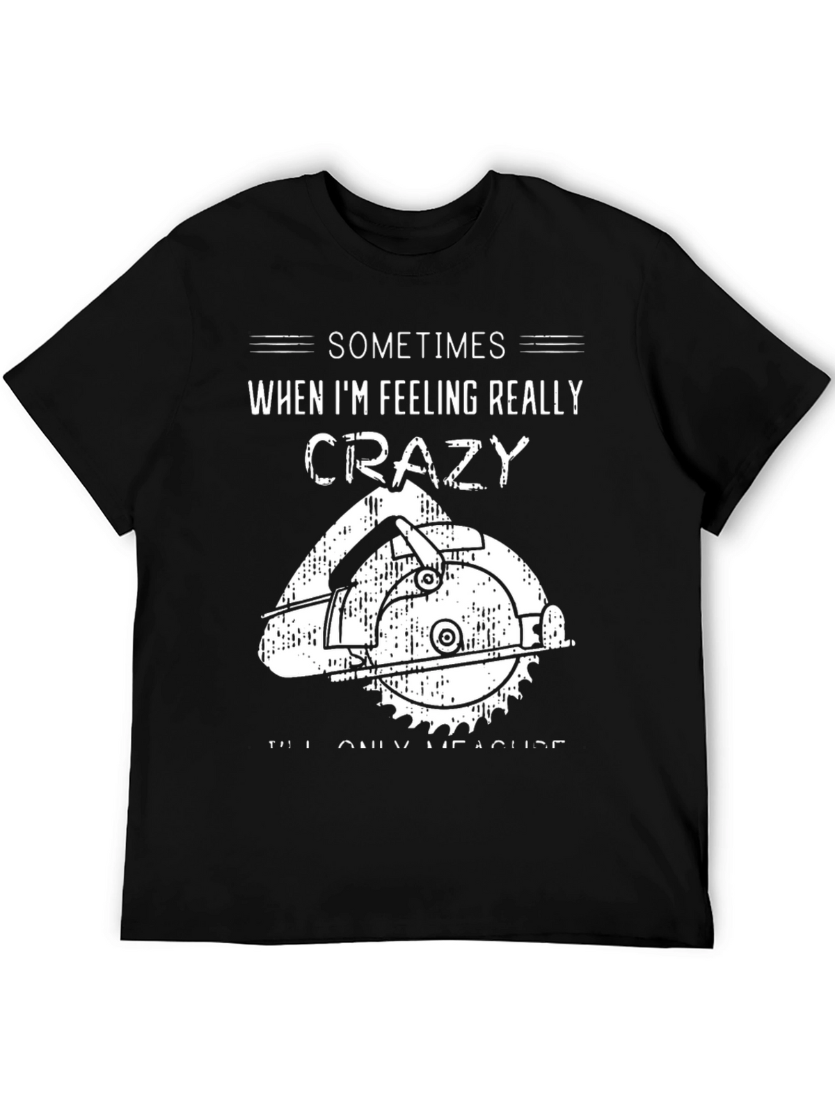 Crazy Measuring Black Graphic Tee