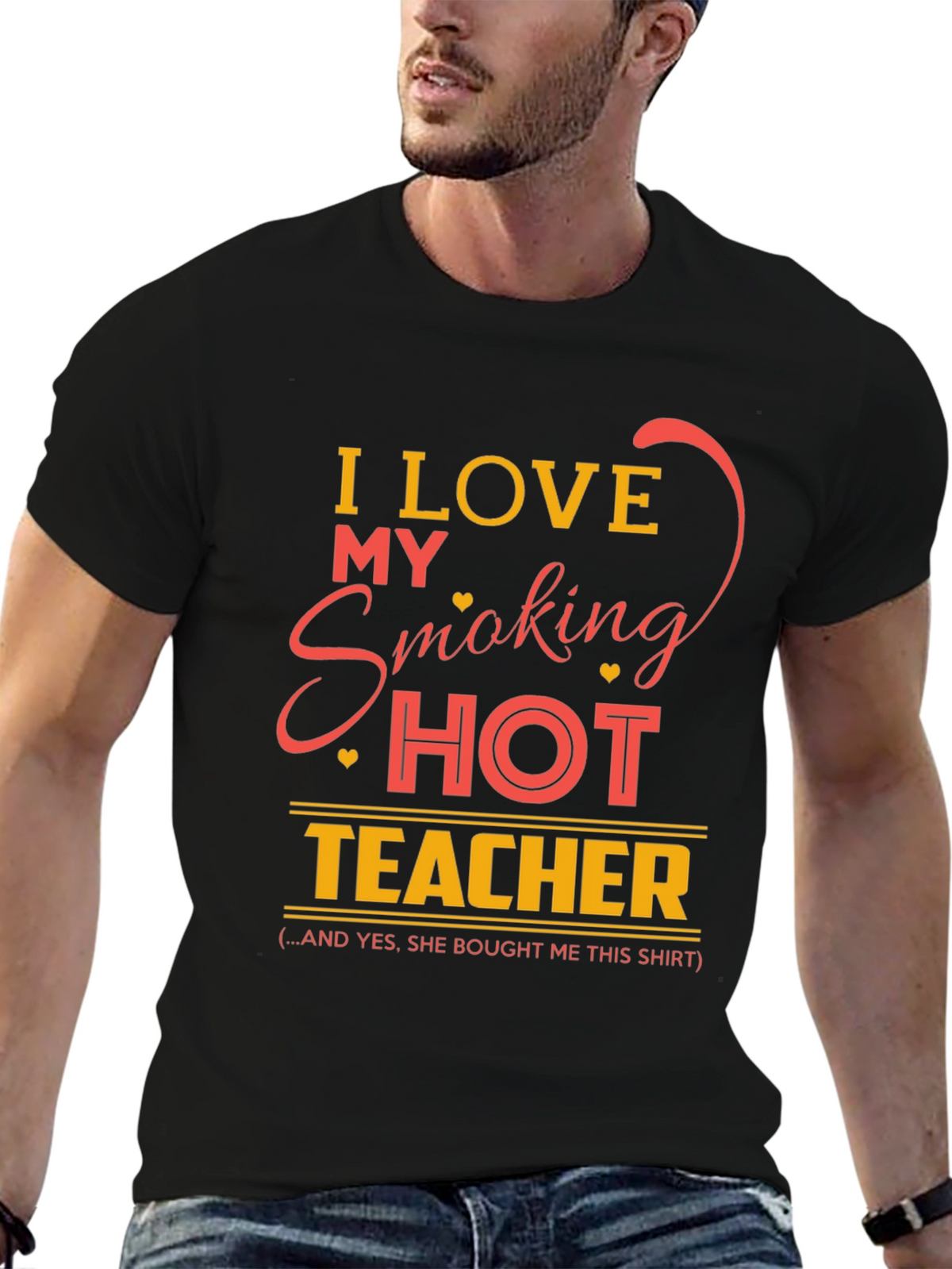 I Love My Smoking Hot Teacher Graphic T-Shirt