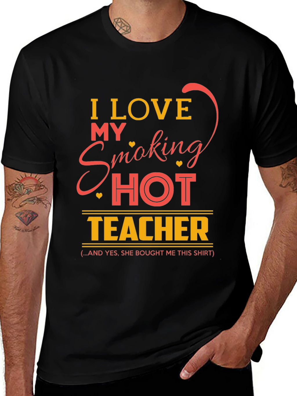 I Love My Smoking Hot Teacher Graphic T-Shirt