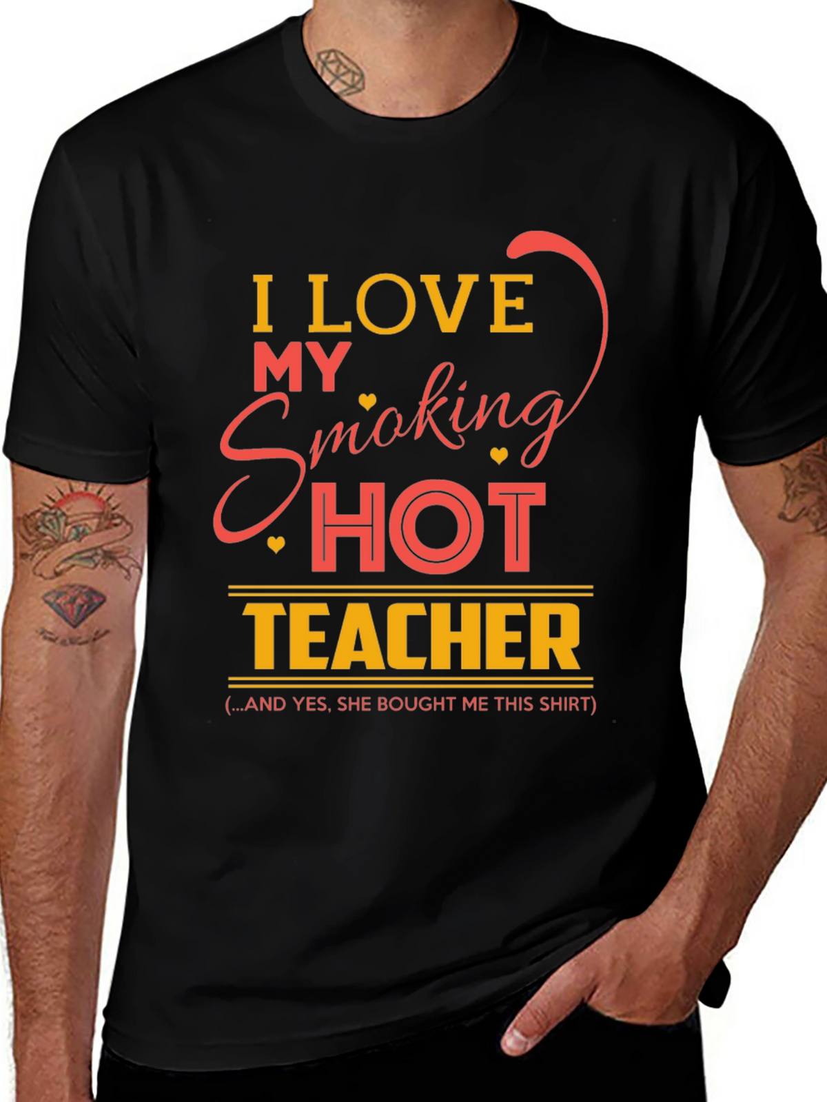 I Love My Smoking Hot Teacher Graphic T-Shirt