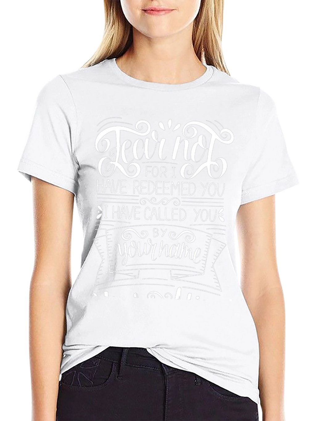 Fear Not Christian T-Shirt