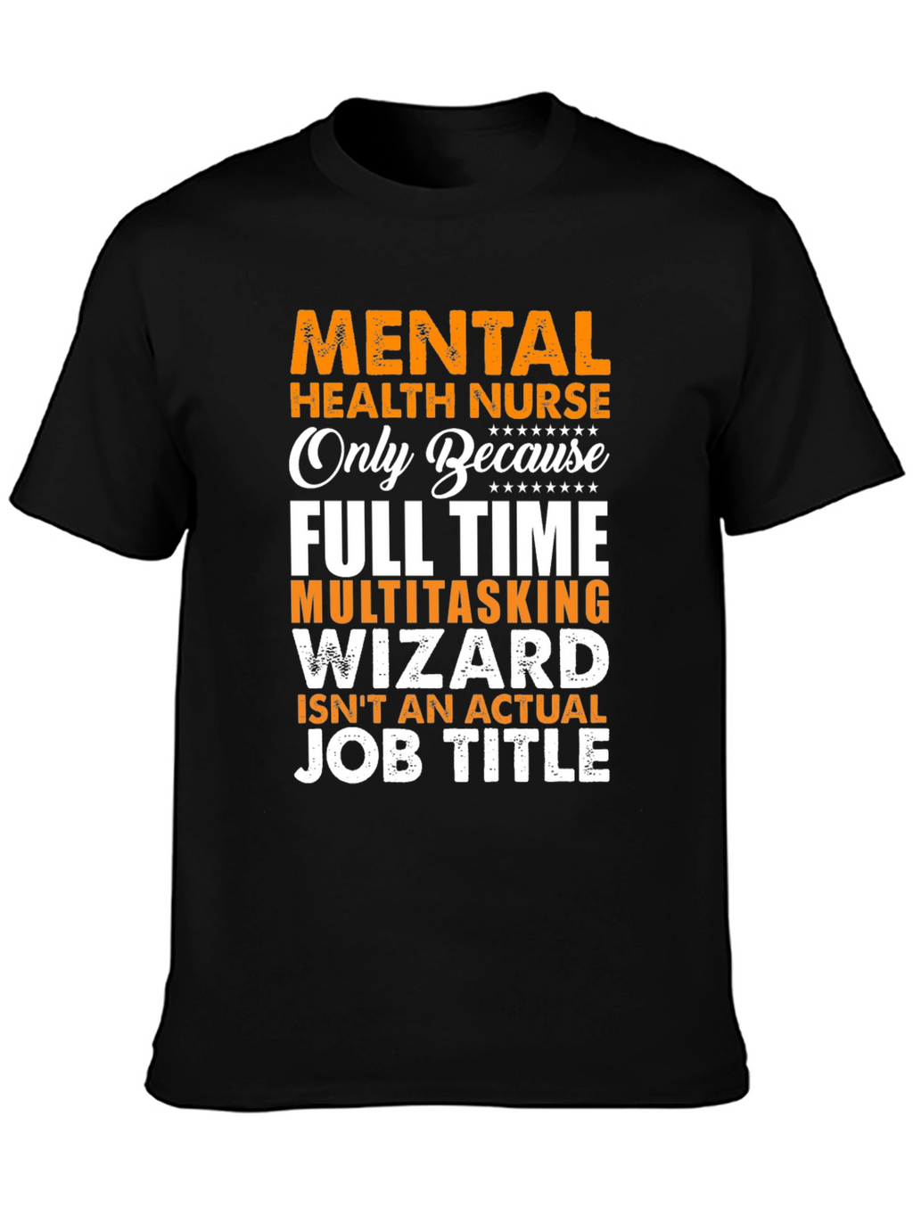 Mental Health Nurse Novelty Graphic Tee