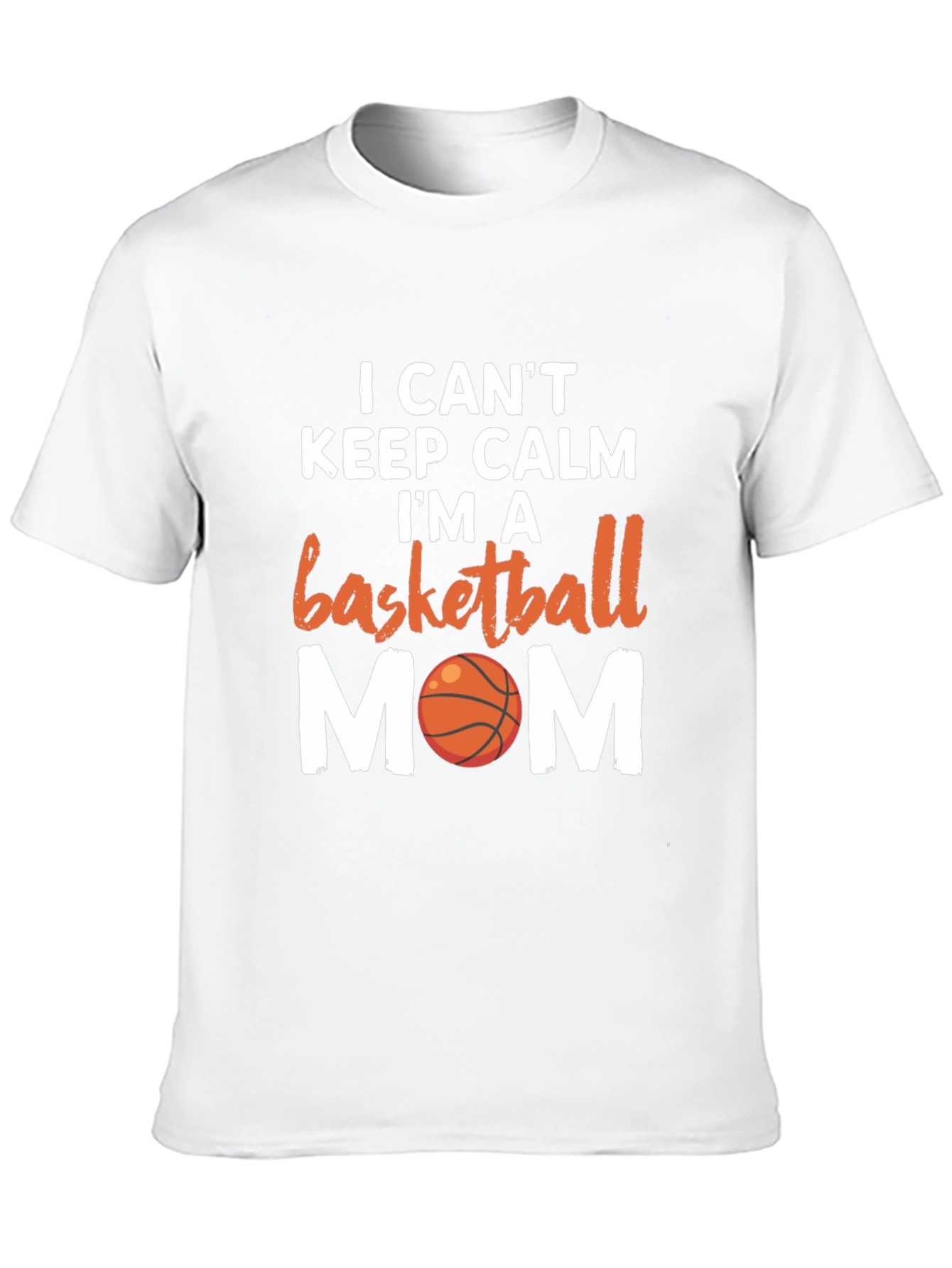 Basketball Mom T-Shirt - I Cant Keep Calm