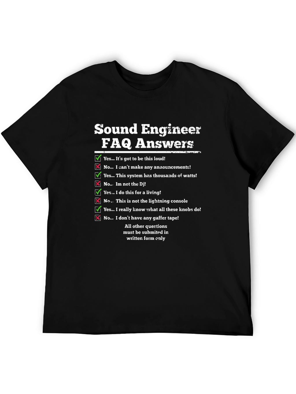Sound Engineer FAQ T-Shirt Funny Audio Tech Gift