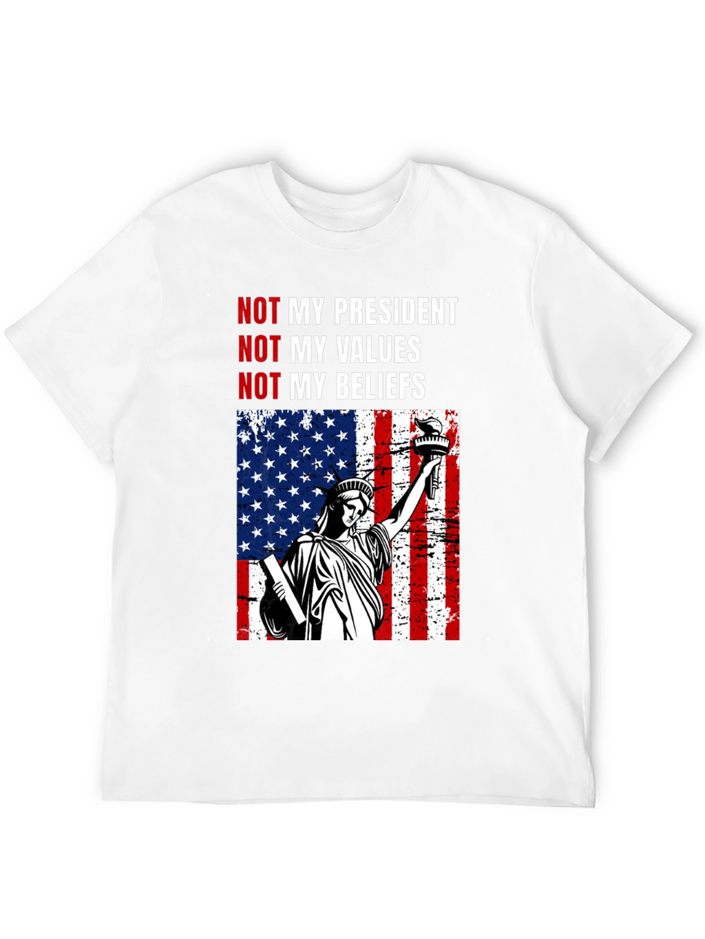 Political Statement T-Shirt - Not My President