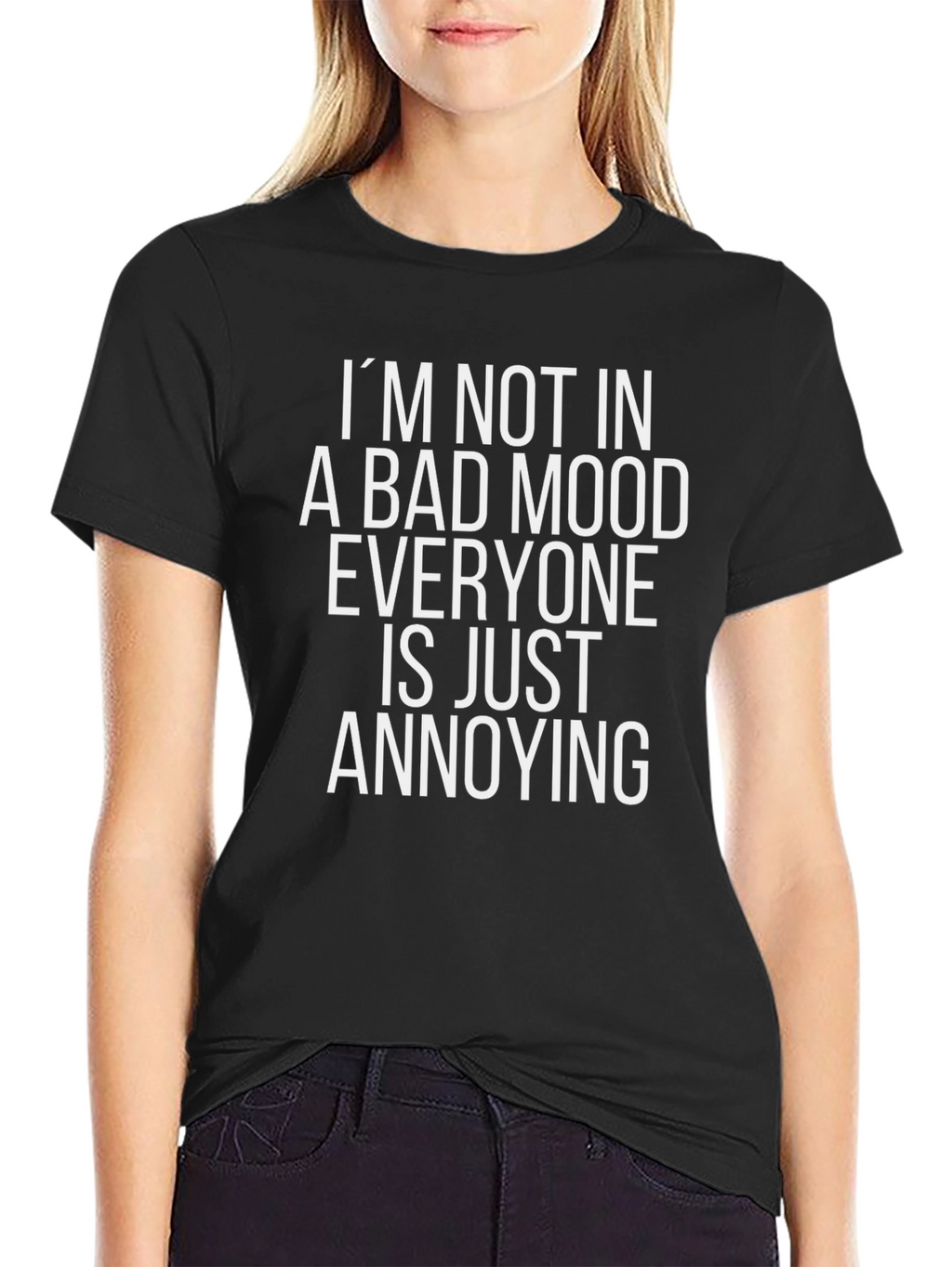 Funny Sarcastic Graphic Tee - Bad Mood Annoying
