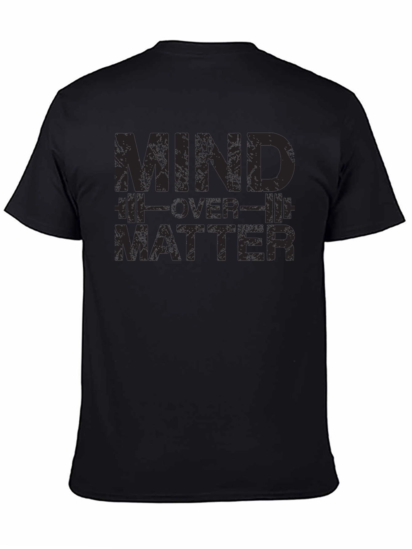 Mind Over Matter Graphic T-Shirt - Gym Motivation