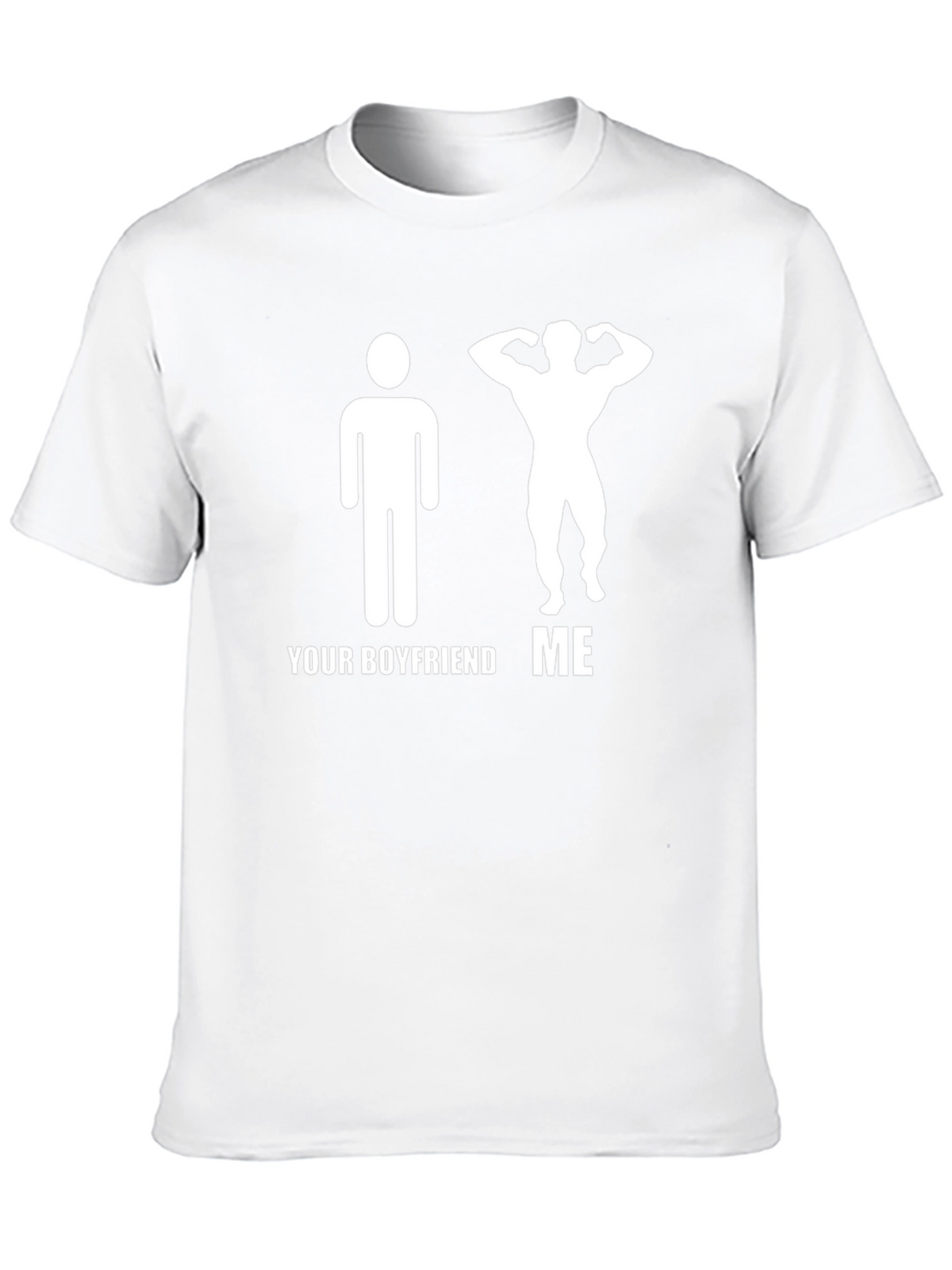 Humorous Your Boyfriend ME Graphic T-Shirt