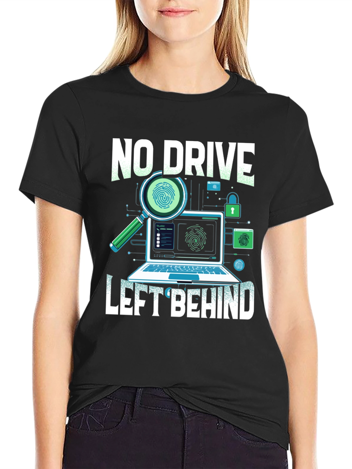 No Drive Left Behind T-Shirt - Cybersecurity Design