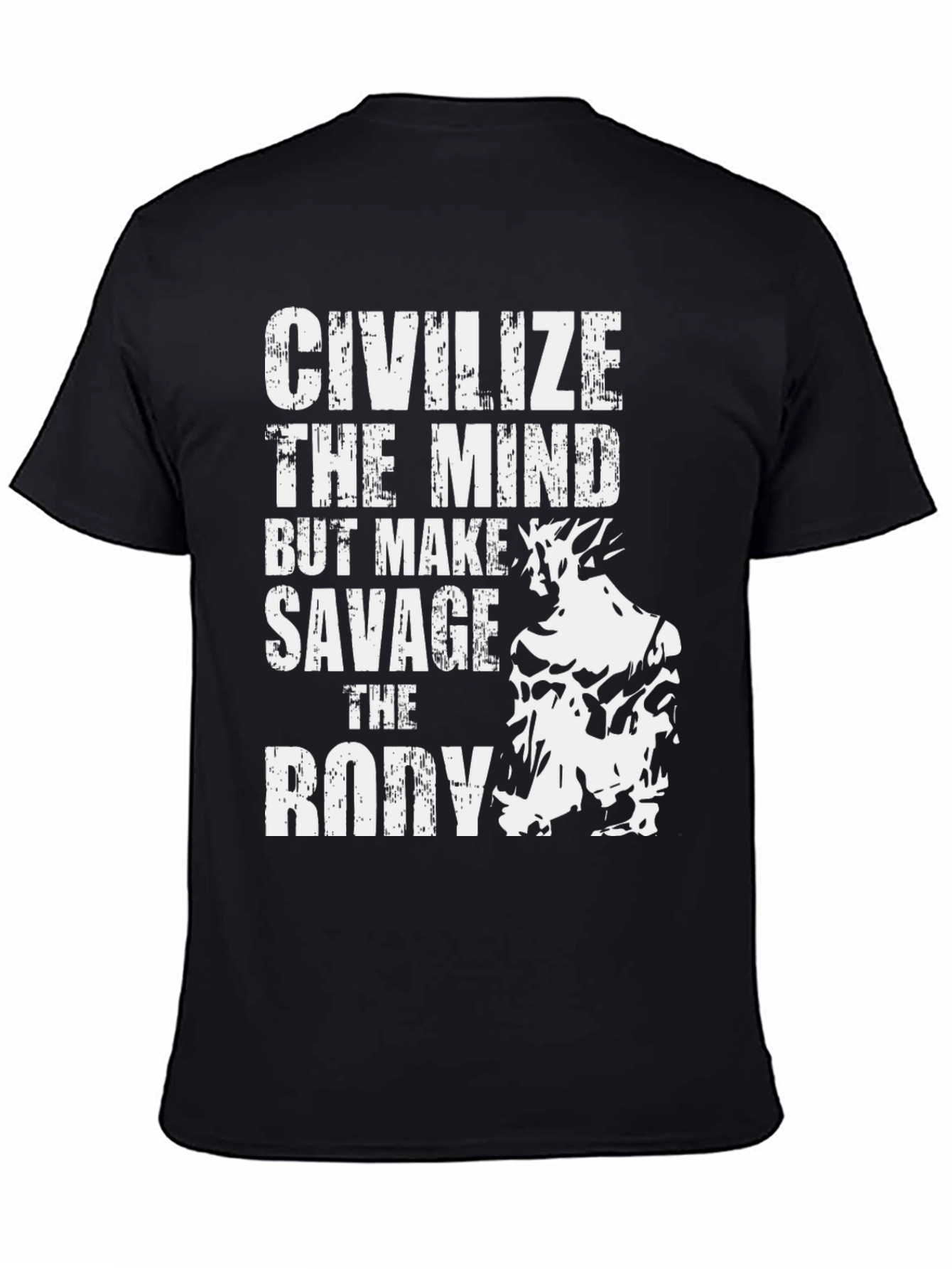 Civilize the Mind Savage the Body T-Shirt