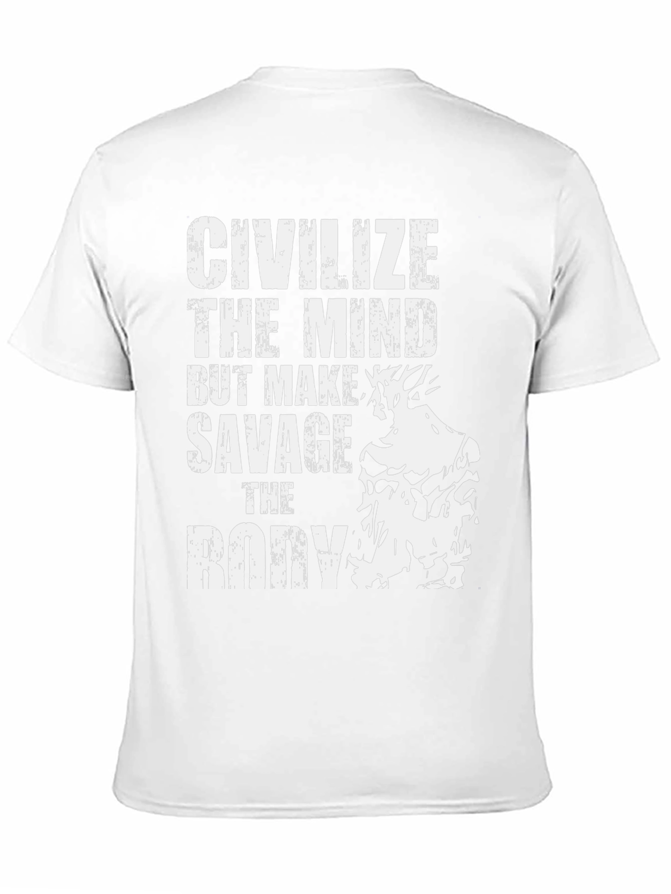 Civilize the Mind Savage the Body T-Shirt