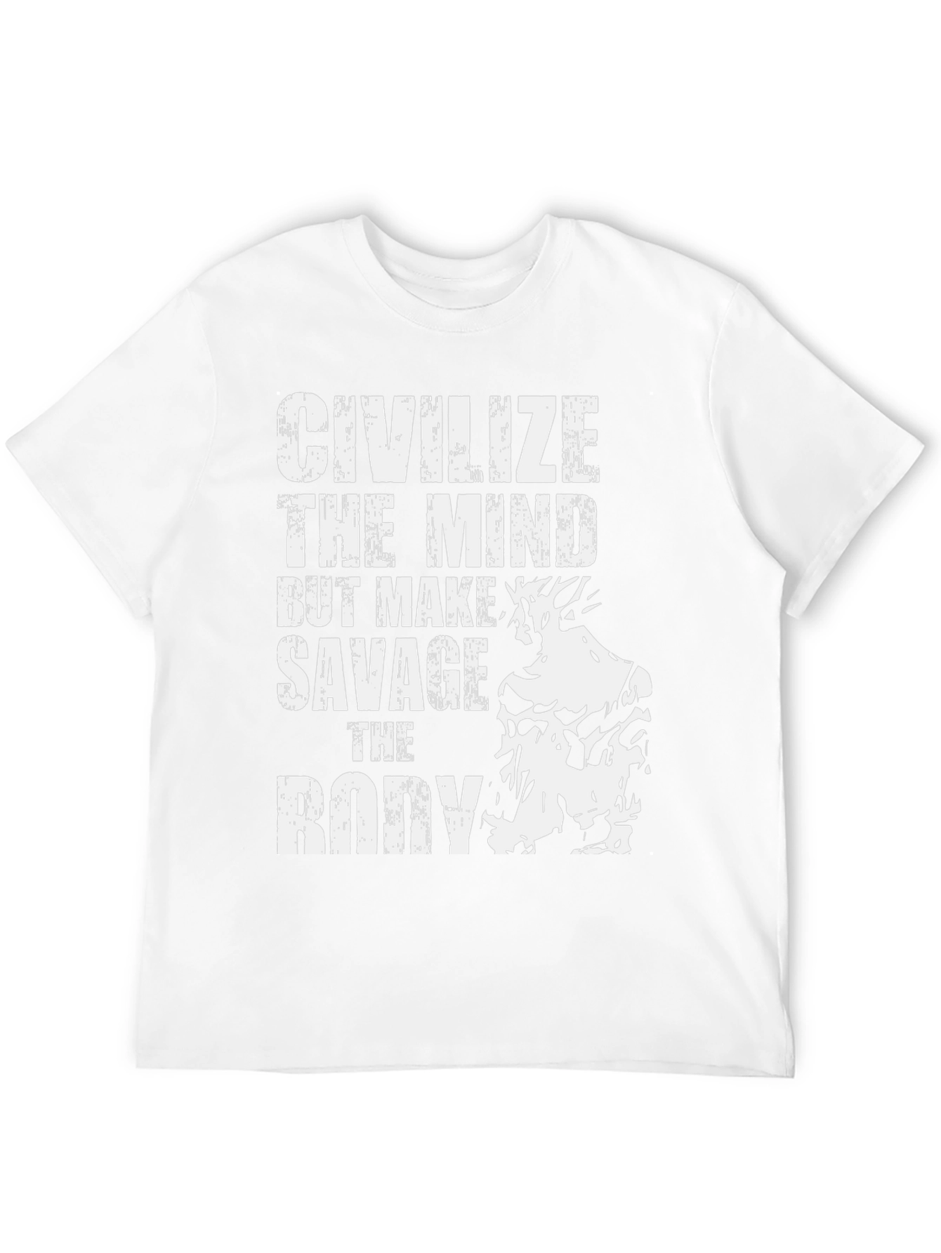 Civilize the Mind Savage the Body T-Shirt