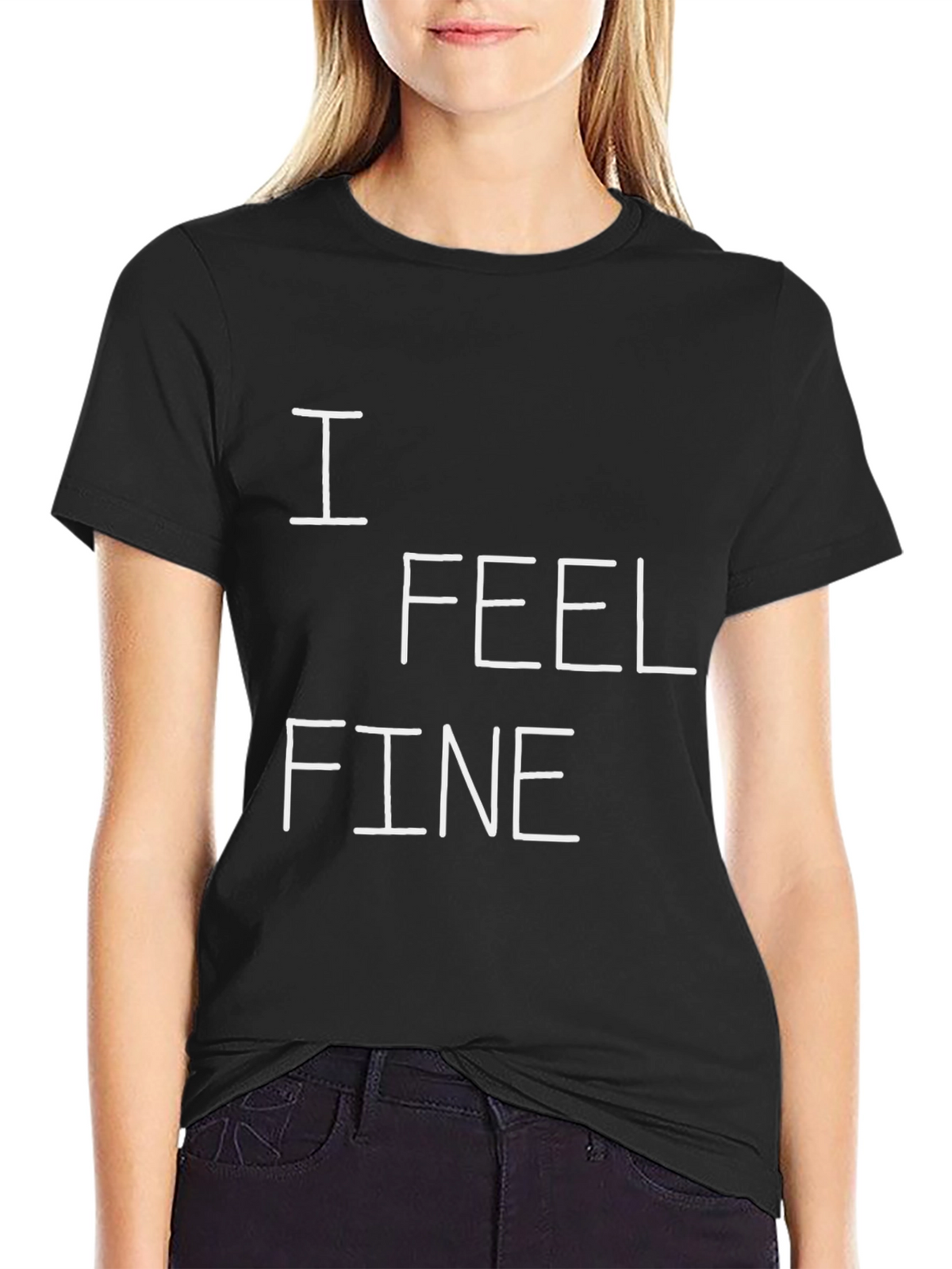 I Feel Fine Graphic Tee - Black Cotton T-Shirt