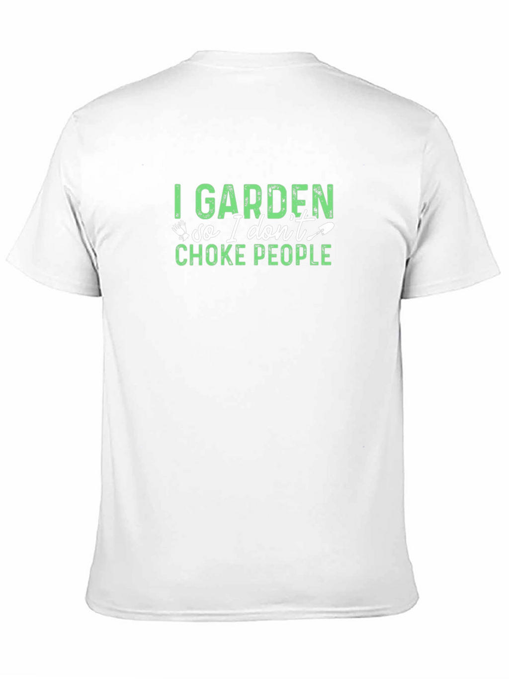 I Garden Funny Graphic T-Shirt