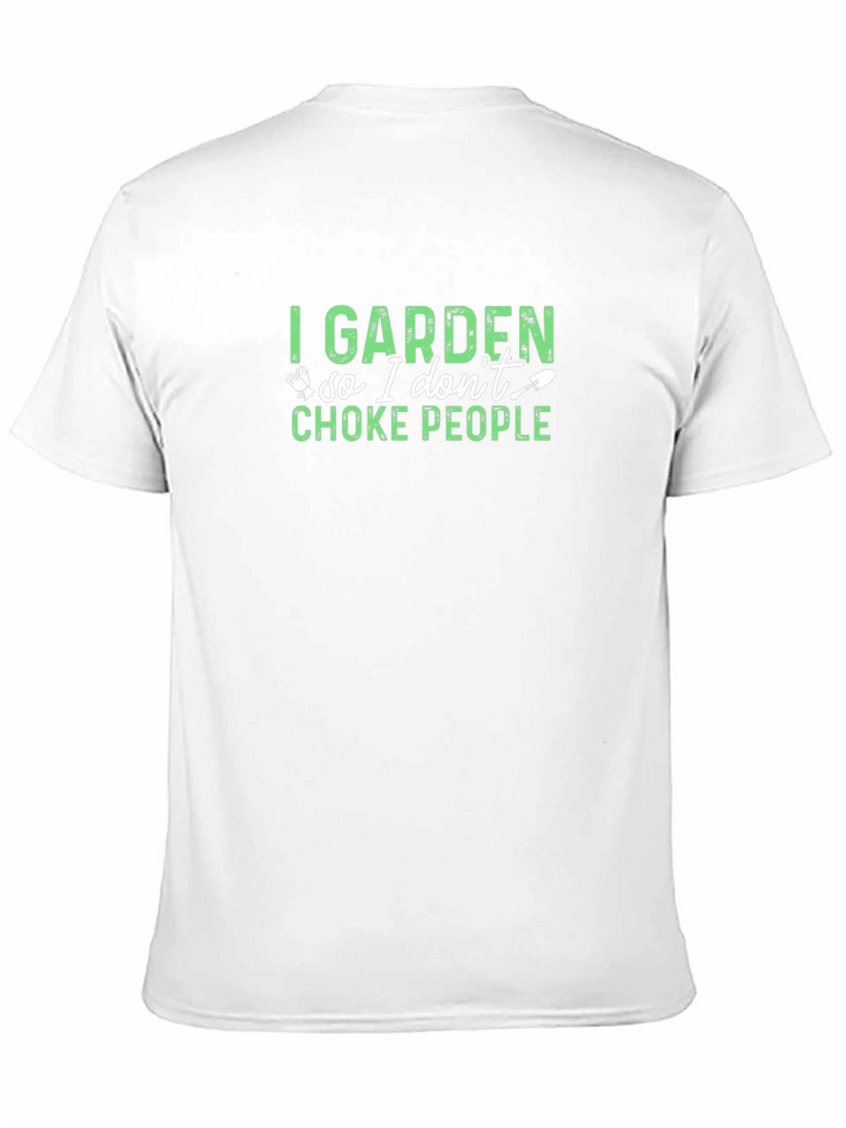 I Garden Funny Graphic T-Shirt