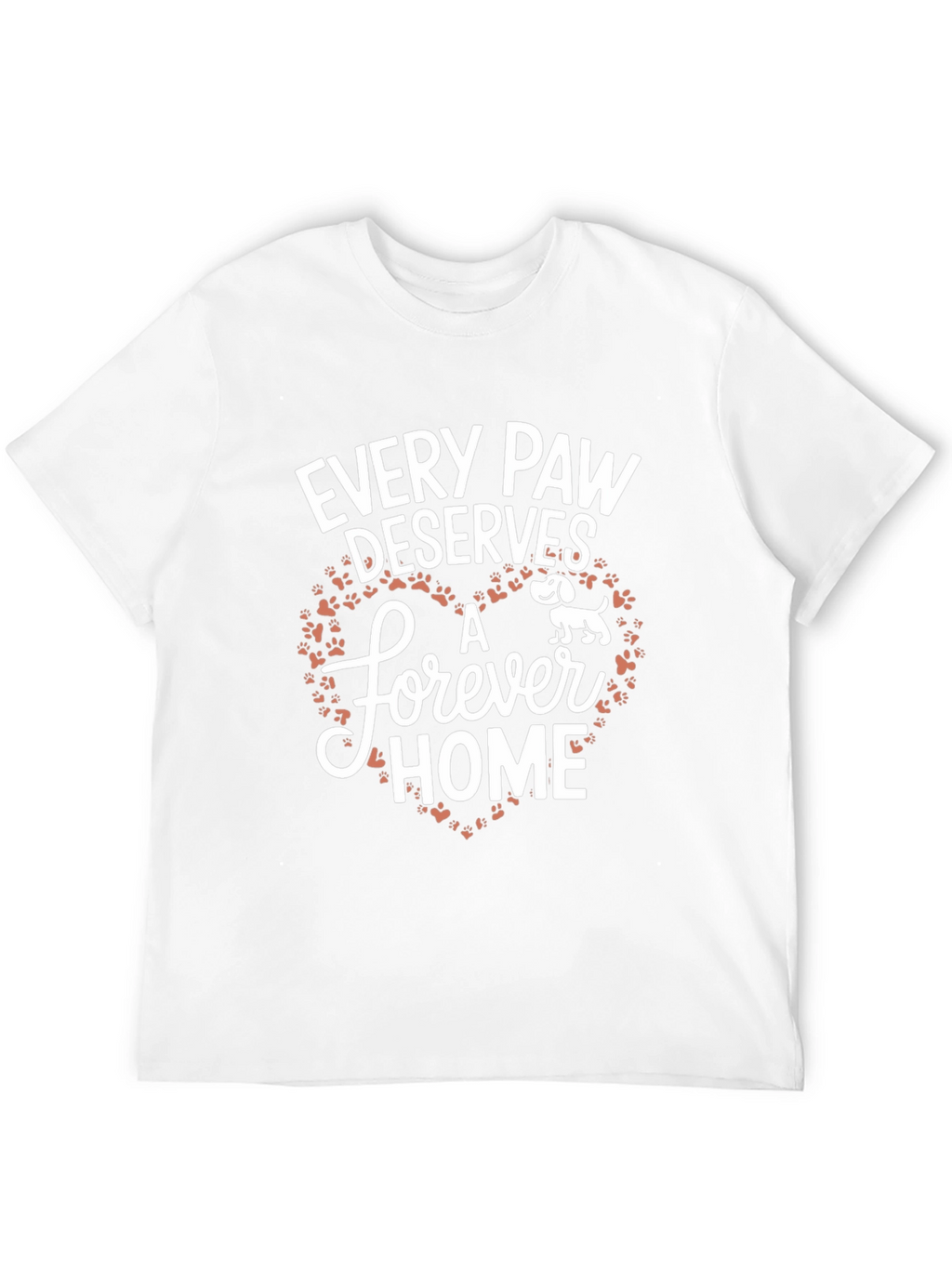 Every Paw Deserves A Forever Home Graphic Tee