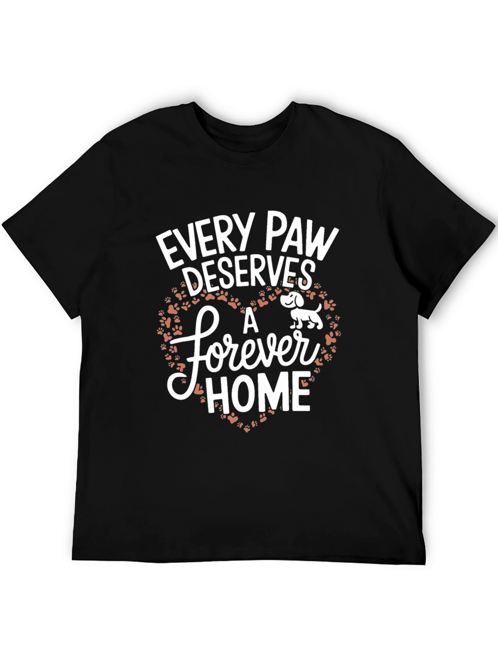 Every Paw Deserves A Forever Home Graphic Tee