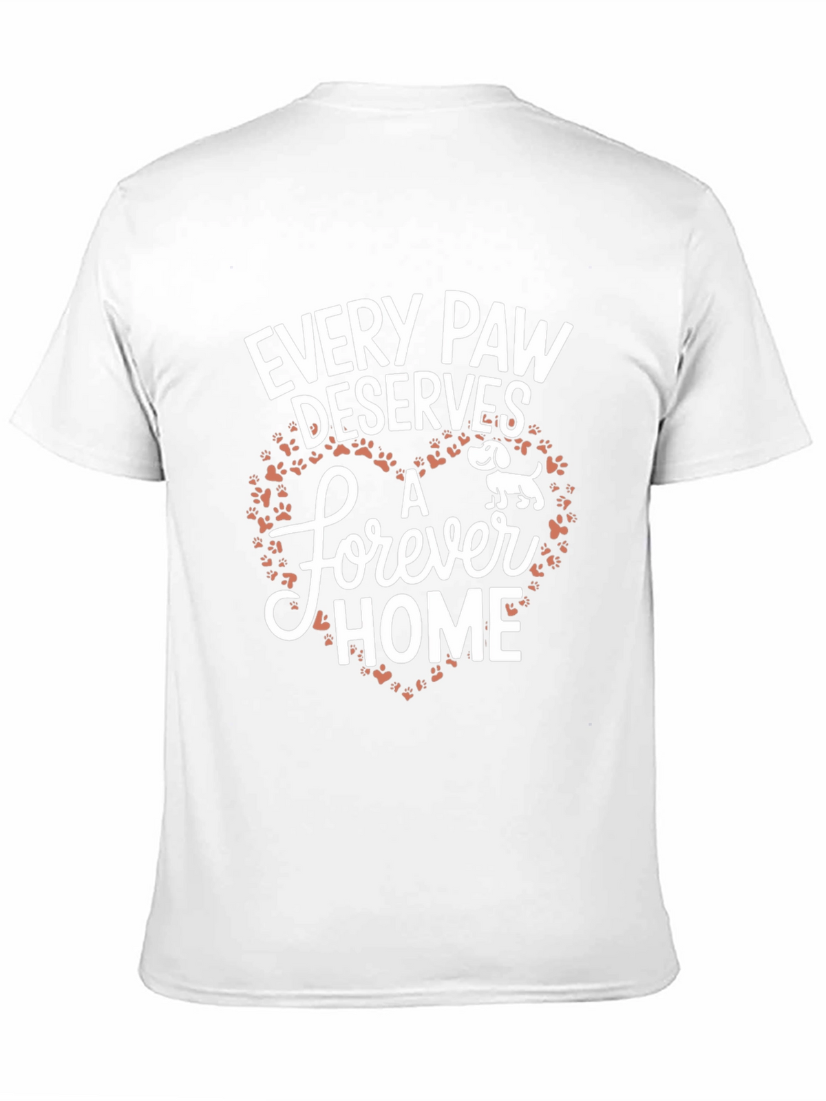 Every Paw Deserves A Forever Home Graphic Tee