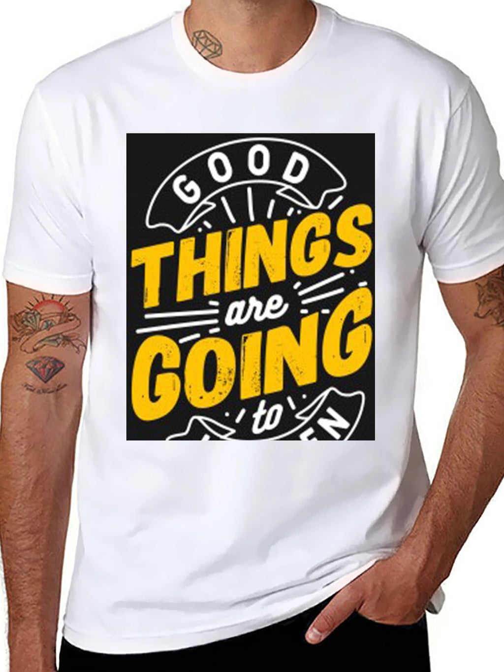 Good Things are Going to T-Shirt