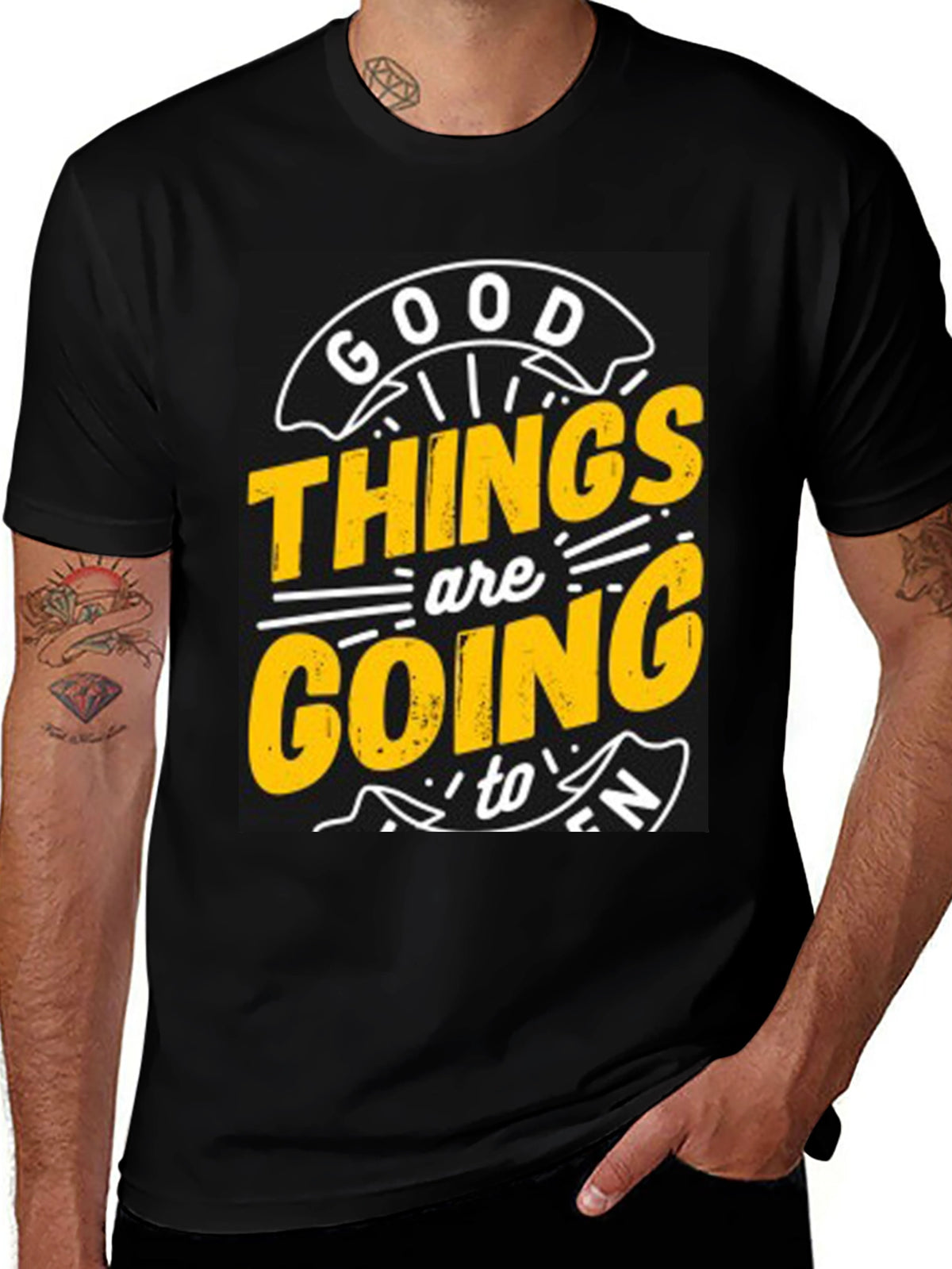 Good Things are Going to T-Shirt