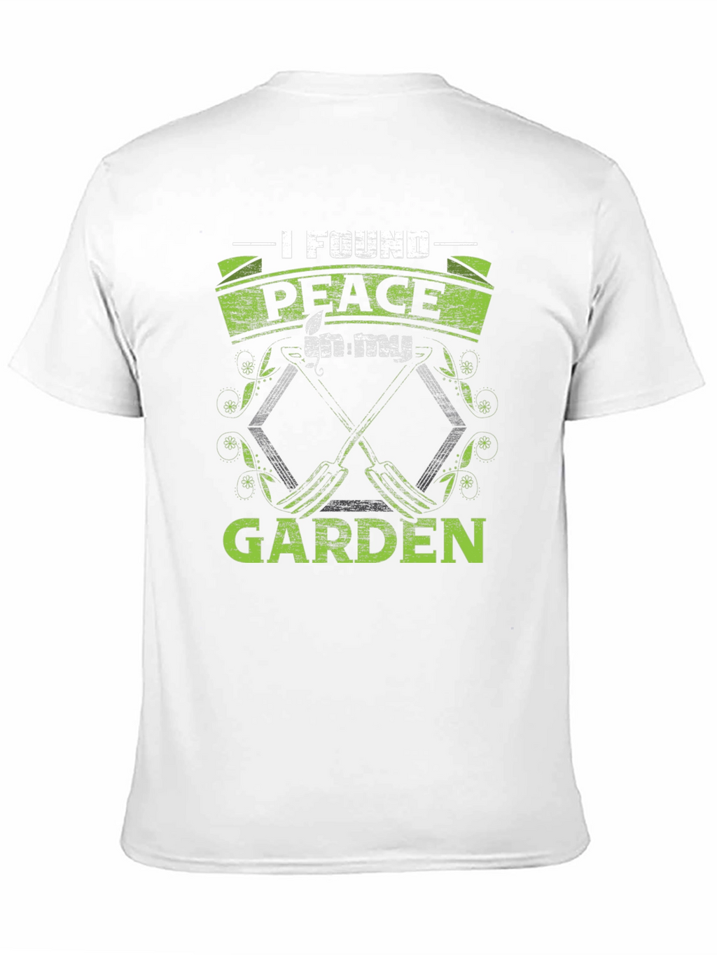 I Found Peace in My Garden T-Shirt