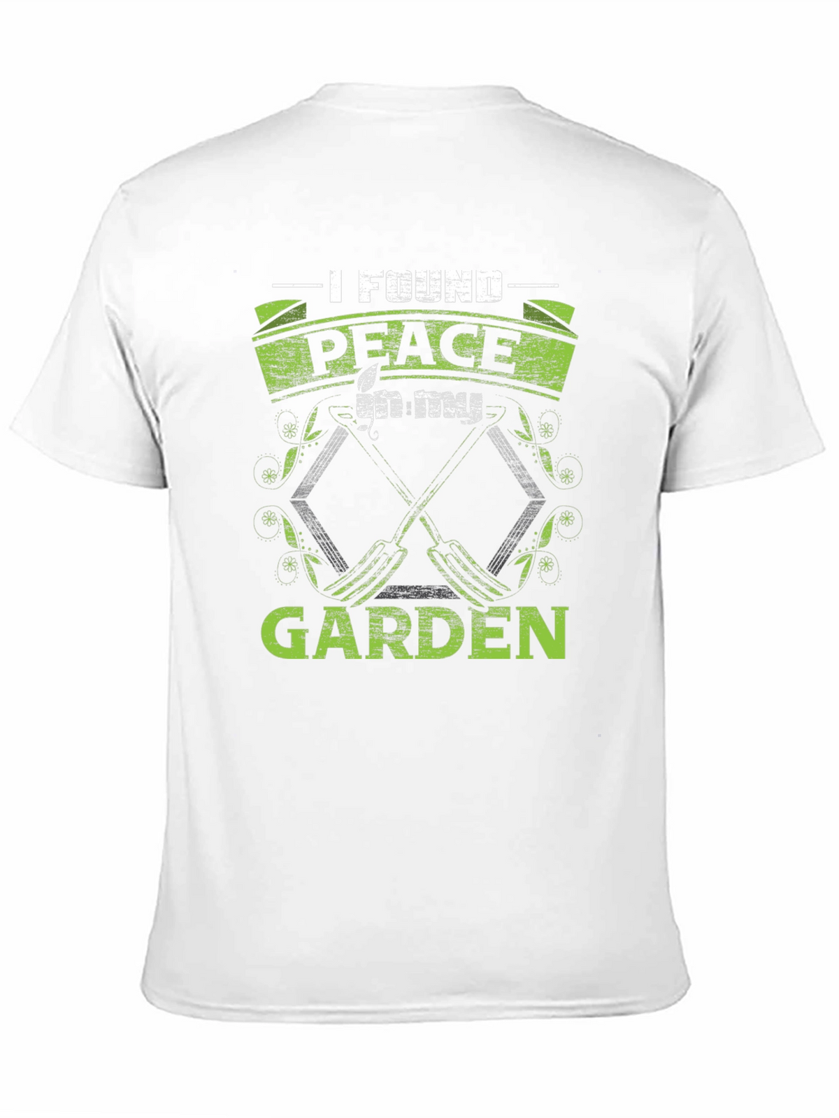 I Found Peace in My Garden T-Shirt