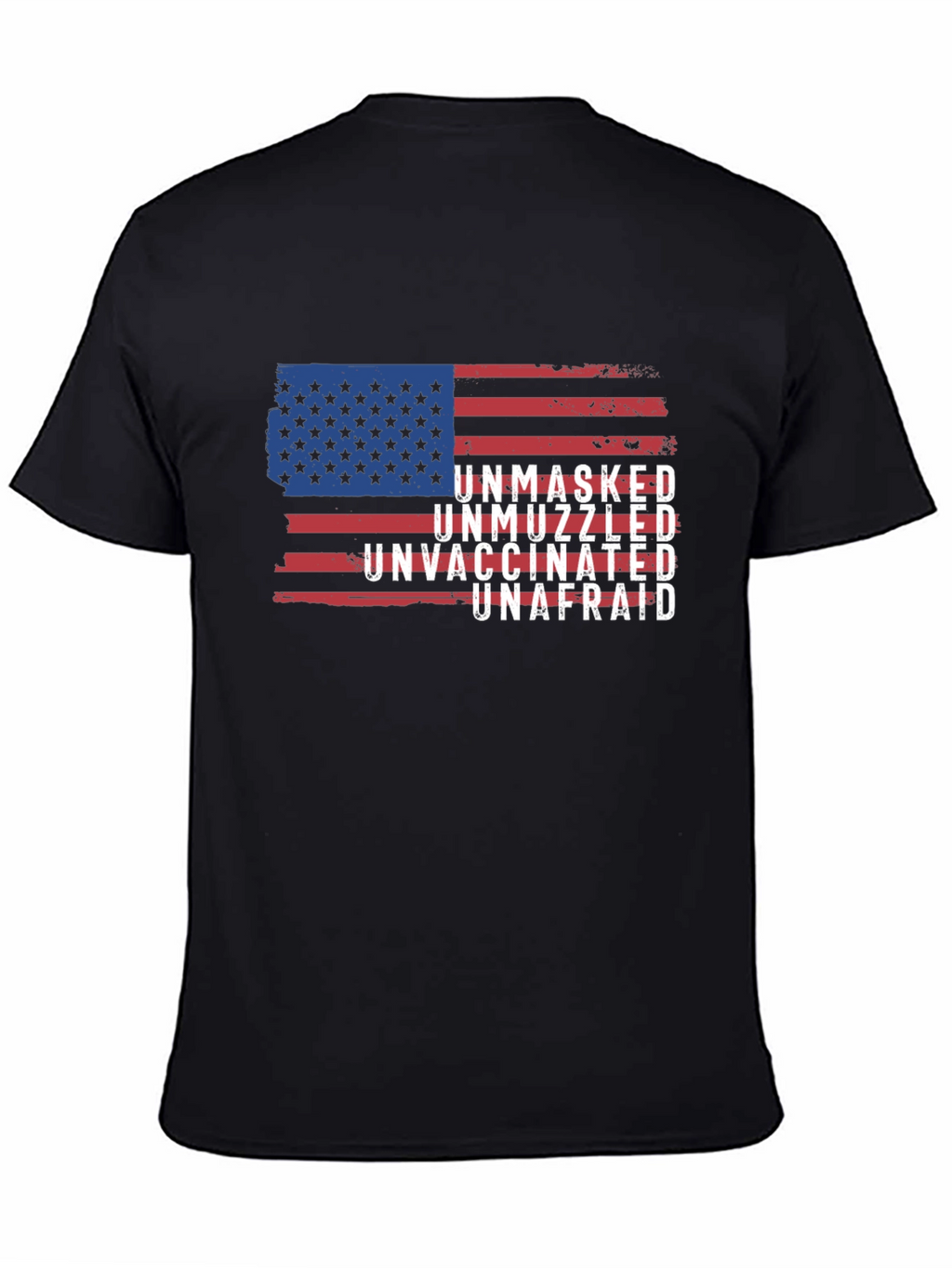 Unmasked Unvaccinated Unafraid American Flag T-Shirt