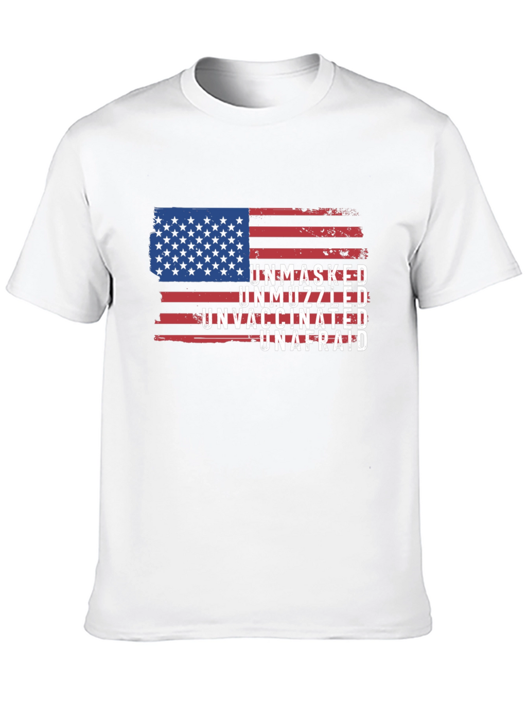 Unmasked Unvaccinated Unafraid American Flag T-Shirt