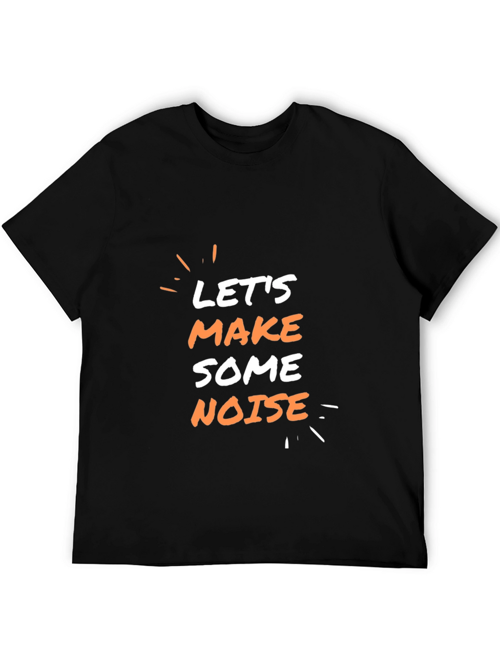 Lets Make Some Noise T-Shirt - Black Graphic Tee