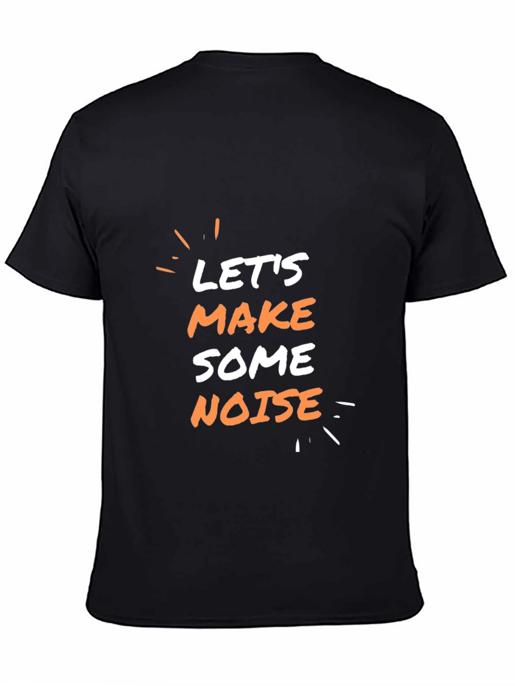 Lets Make Some Noise T-Shirt - Black Graphic Tee