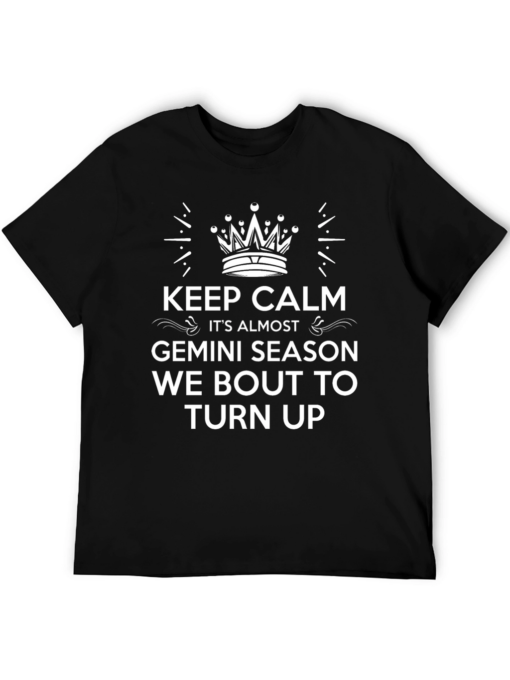 Keep Calm Gemini Season T-Shirt