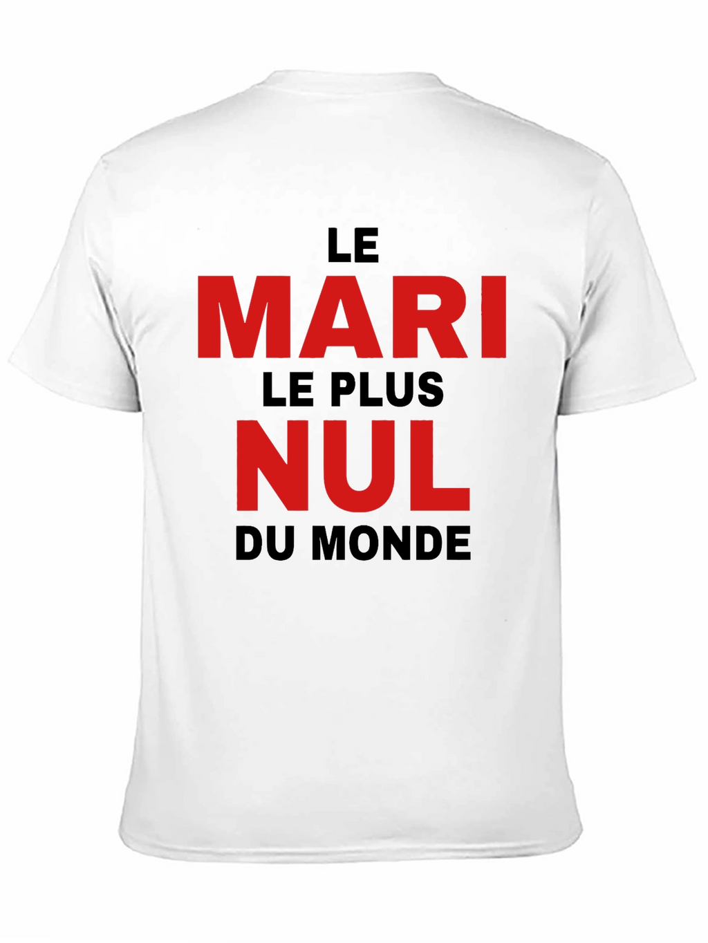 Le Mari Le Plus Nul T-Shirt