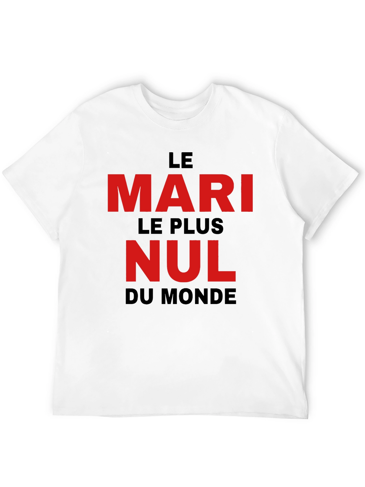 Le Mari Le Plus Nul T-Shirt