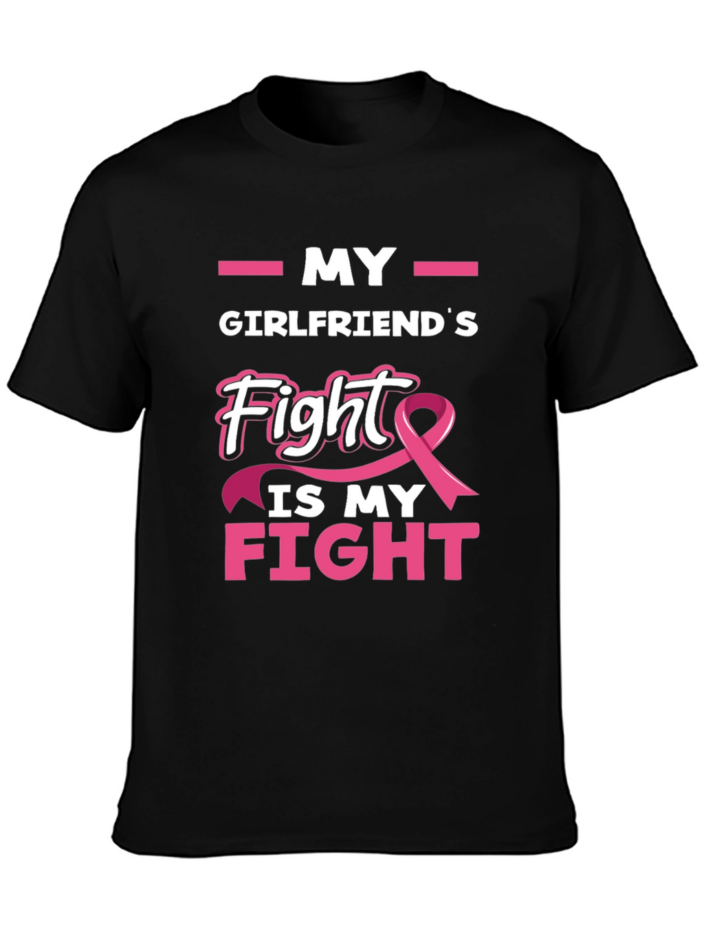 Girlfriends Fight is My Fight T-Shirt