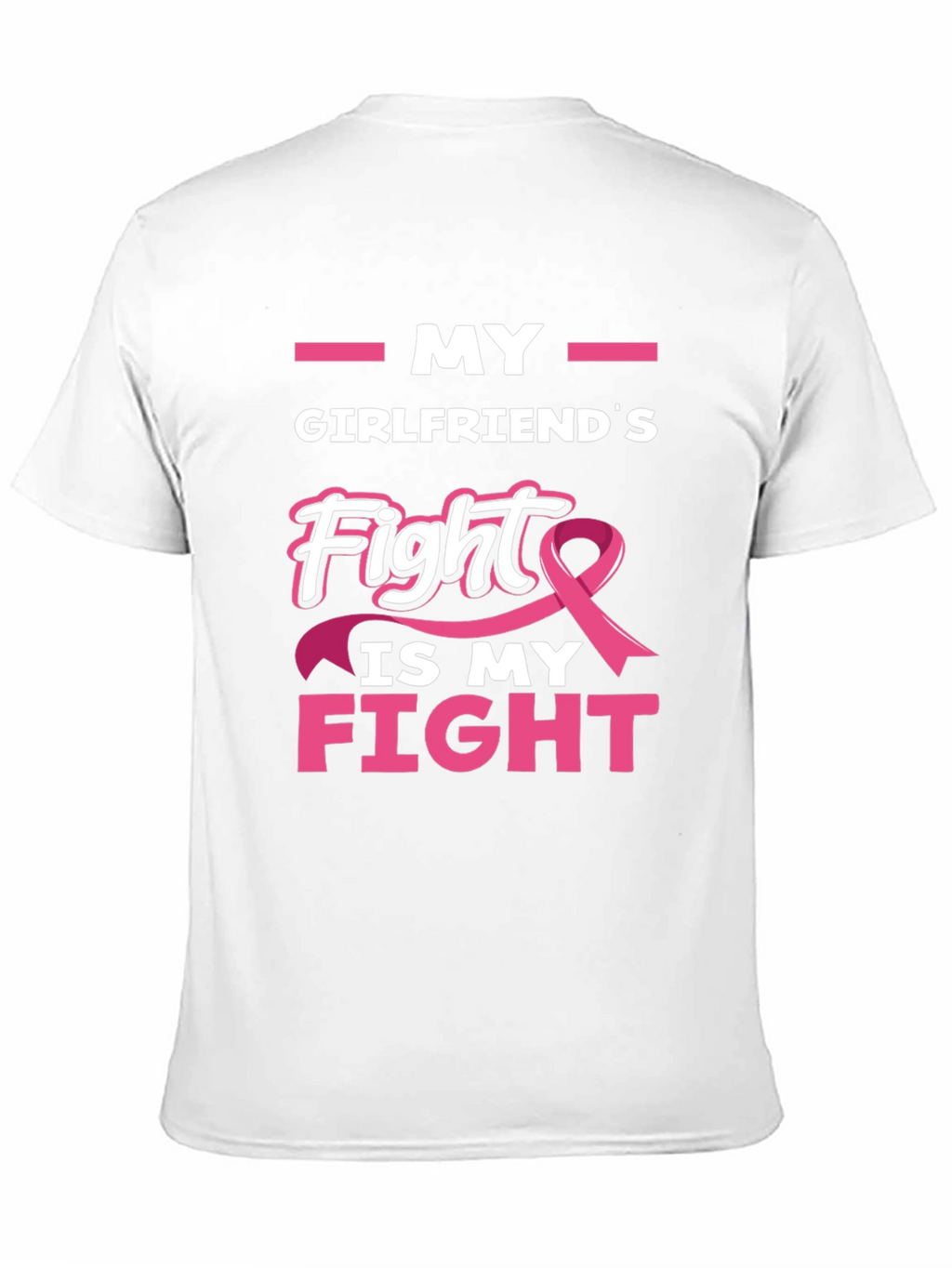 Girlfriends Fight is My Fight T-Shirt