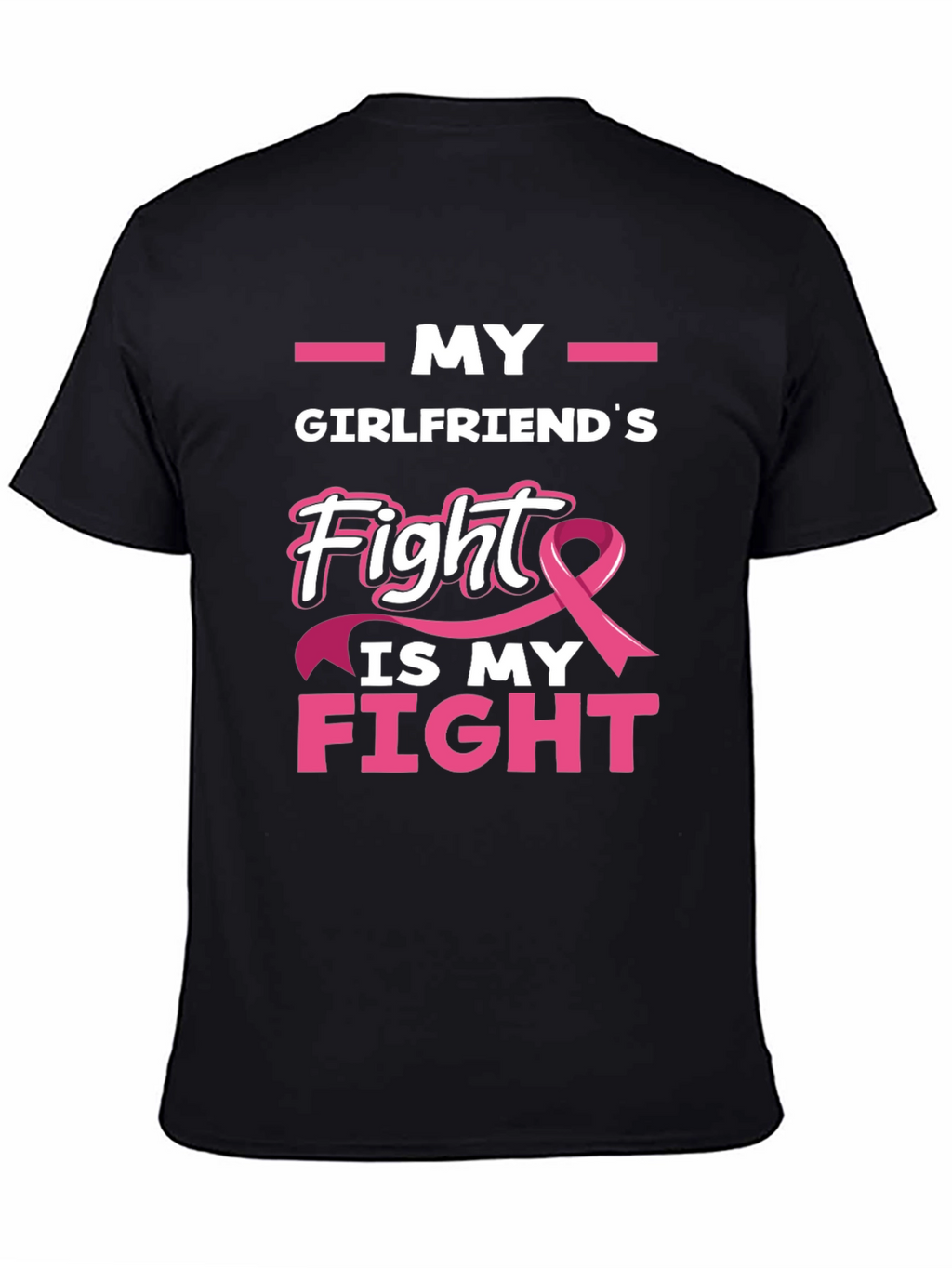Girlfriends Fight is My Fight T-Shirt
