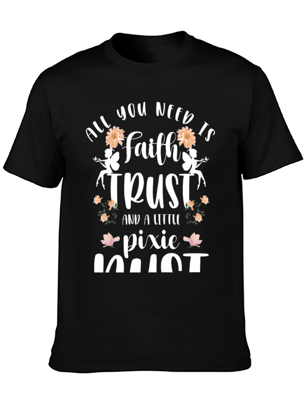 Faith Trust Pixie Dust Black Graphic T-Shirt