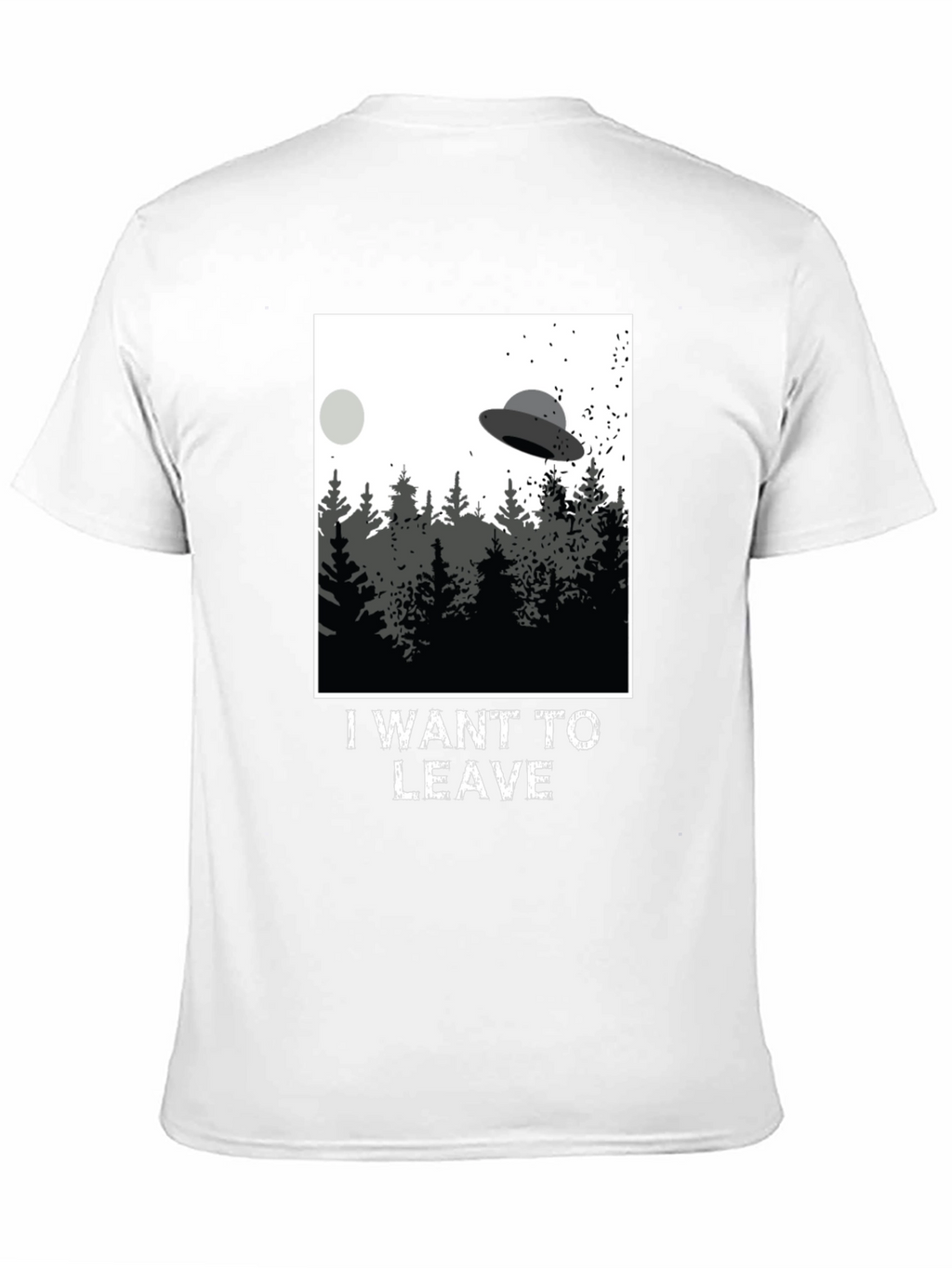 I Want To Leave UFO T-Shirt