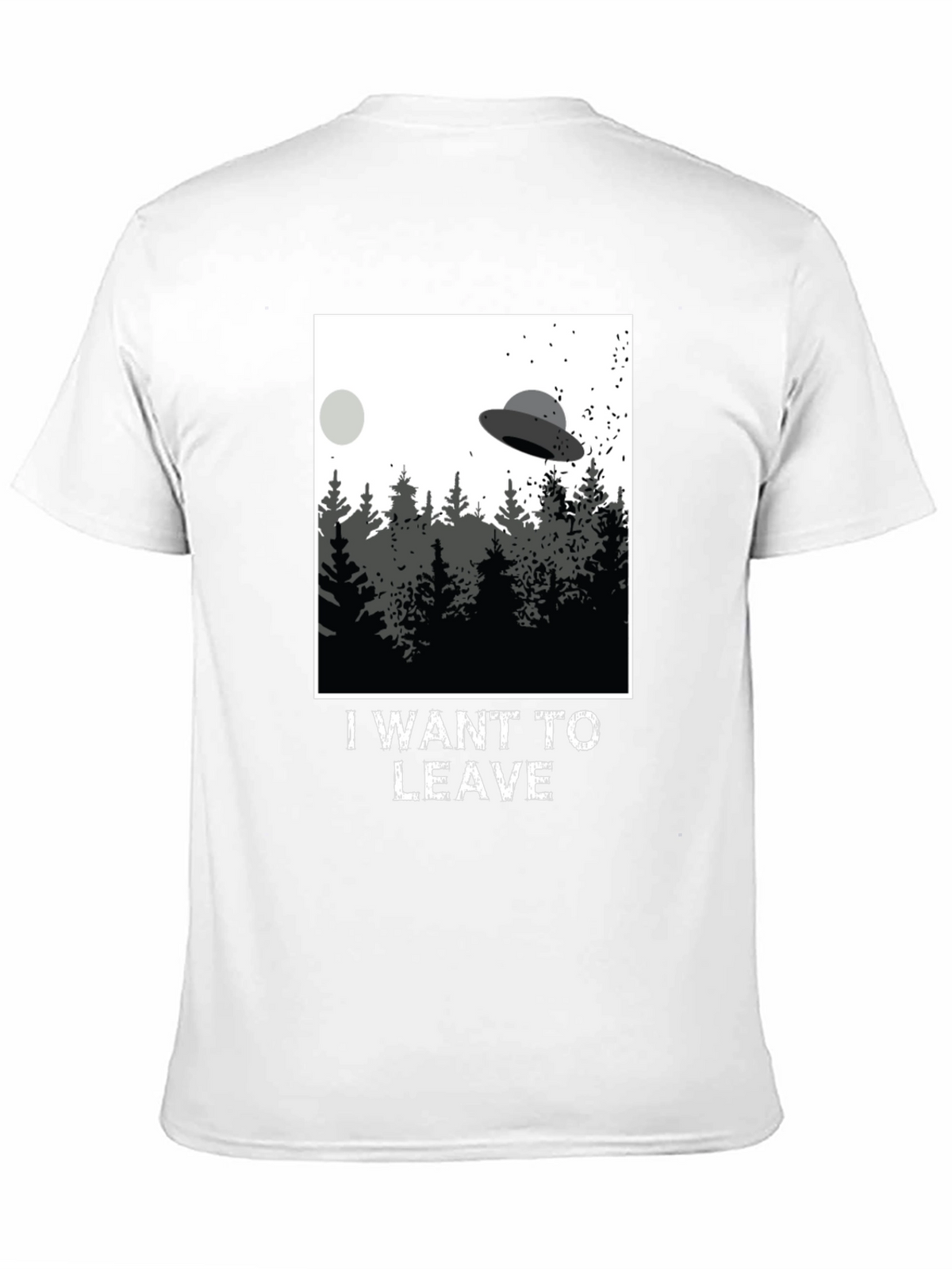 I Want To Leave UFO T-Shirt