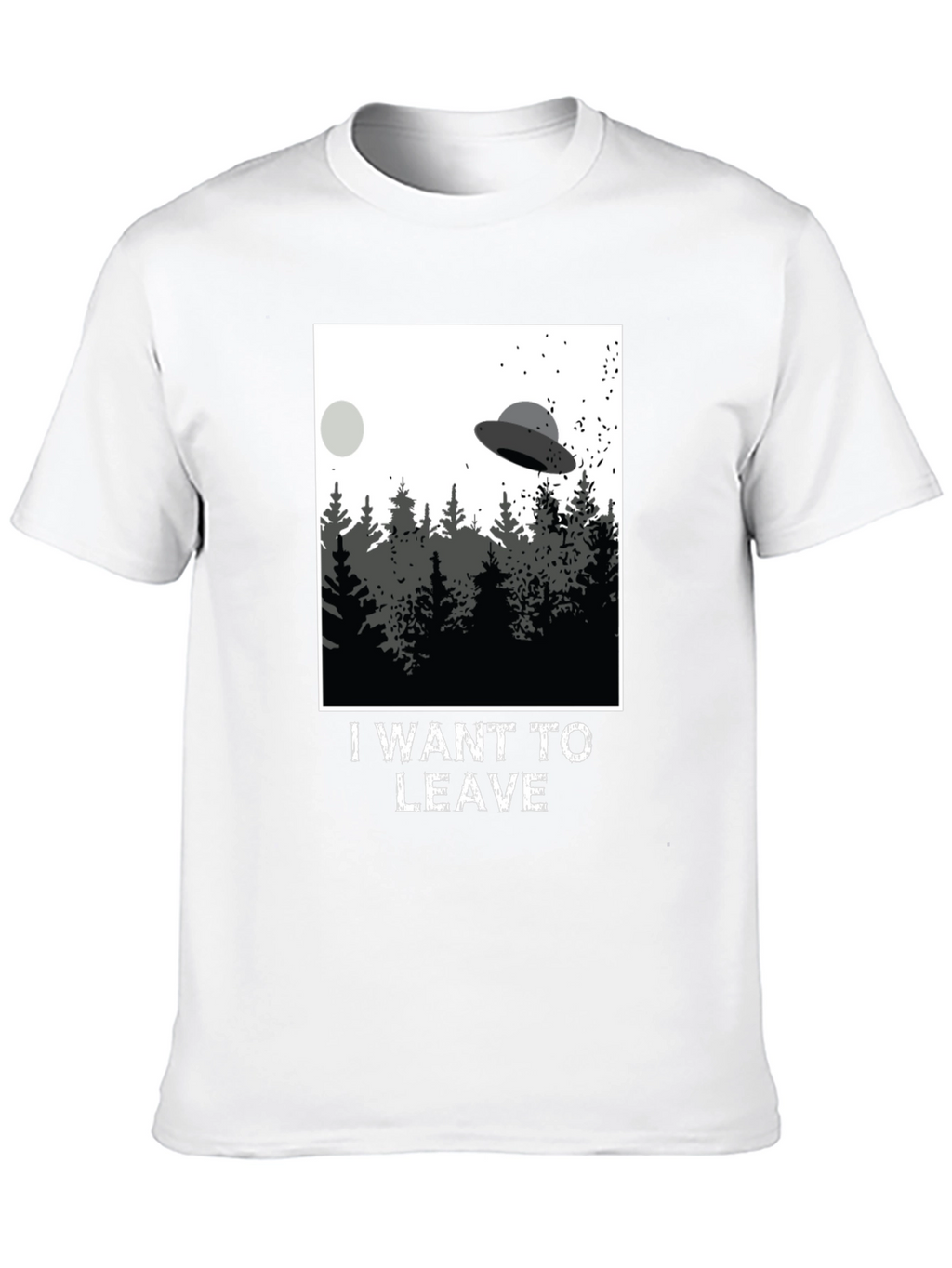 I Want To Leave UFO T-Shirt