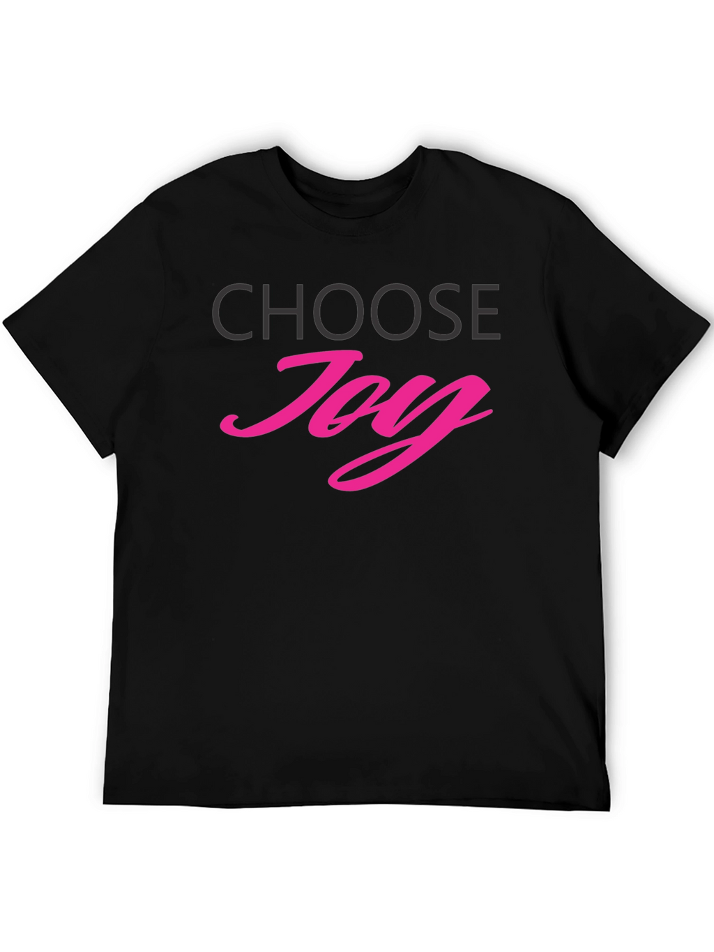 Choose Joy T-Shirt - Positive Vibes Tee