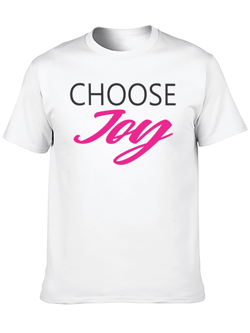 Choose Joy T-Shirt - Positive Vibes Tee