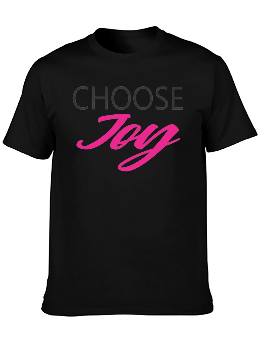 Choose Joy T-Shirt - Positive Vibes Tee